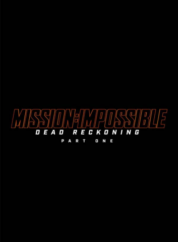 Mission : Impossible - Dead Reckoning Part One